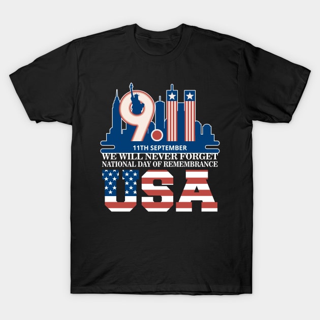 We will never Forget National day of remembrance patriot 911 T-Shirt by peskyrubeus